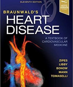 Braunwald’s Heart Disease: A Textbook of Cardiovascular Medicine, 2 Volume Set, 11th Edition (PDF)