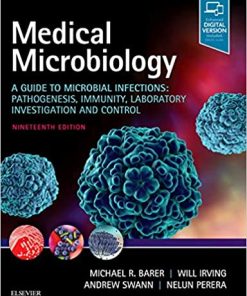 Medical Microbiology: A Guide to Microbial Infections: Pathogenesis, Immunity, Laboratory Investigation and Control, 19th Edition (PDF)