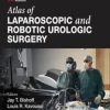 Atlas of Laparoscopic and Robotic Urologic Surgery, 3rd Edition (Videos, Organized)