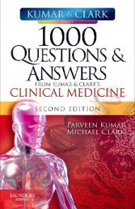 1000 Questions and Answers from Kumar & Clark’s Clinical Medicine E-Book, 2nd Edition
