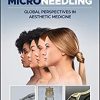 Microneedling: Global Perspectives in Aesthetic Medicine (PDF)