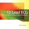 12-Lead ECG for Acute and Critical Care Providers (1st Edition)