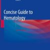 Concise Guide to Hematology 2nd