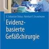 Evidenzbasierte Gefäßchirurgie (German Edition)