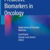 Predictive Biomarkers in Oncology: Applications in Precision Medicine 1st ed. 2019 Edition