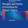 Principles and Practice of Anesthesia for Thoracic Surgery 2nd ed. 2019 Edition