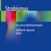 Strabismus: For every Ophthalmologist Hardcover – Import, 14 Nov 2018