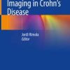 Cross-Sectional Imaging in Crohn’s Disease 1st ed. 2019 Edition