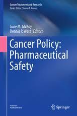 Cancer Policy: Pharmaceutical Safety (Cancer Treatment and Research) Hardcover – 4 Feb 2019