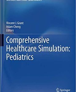 Comprehensive Healthcare Simulation: Pediatrics 1st ed. 2016 Edition