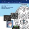 Cranial Neuroimaging and Clinical Neuroanatomy: Atlas of MR Imaging and Computed Tomography 4th Edition, Kindle Edition