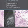 Breast Cancer: Fundamentals of Evidence-Based Disease Management 1st Edition