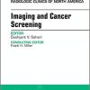 Imaging and Cancer Screening, An Issue of Radiologic Clinics of North America (The Clinics: Radiology) 1st Edition