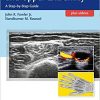 Ultrasound of the Hand and Upper Extremity: A Step-by-Step Guide Pap/Psc Edition
