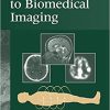 Introduction to Biomedical Imaging 1st Edition