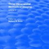 Three Dimensional Biomedical Imaging (1985): Volume II (CRC Press Revivals) 1st Edition