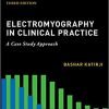 Electromyography in Clinical Practice 3rd Edition