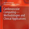 Cardiovascular Computing―Methodologies and Clinical Applications (Series in BioEngineering) 1st ed. 2019 Edition