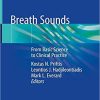 Breath Sounds: From Basic Science to Clinical Practice 1st ed. 2018 Edition
