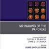 MR Imaging of the Pancreas, An Issue of Magnetic Resonance Imaging Clinics of North America (The Clinics: Radiology) 1st Edition