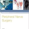 Peripheral Nerve Surgery (Neurosurgery by Example) 1st Edition