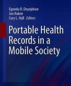 Portable Health Records in a Mobile Society (Health Informatics) 1st ed. 2019