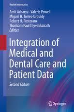 Integration of Medical and Dental Care and Patient Data (Health Informatics) 2nd ed. 2019