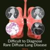Difficult to Diagnose Rare Diffuse Lung Disease 1st