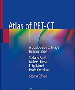 Atlas of PET-CT: A Quick Guide to Image Interpretation 2nd ed