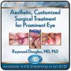 Aesthetic Customized Surgical Treatment for Prominent Eye QMP (CME Videos)