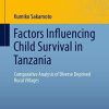 Factors Influencing Child Survival in Tanzania: Comparative Analysis of Diverse Deprived Rural Villages (Economy and Social Inclusion)