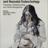 Maternal-Fetal and Neonatal Endocrinology: Physiology, Pathophysiology, and Clinical Management 1st Edition