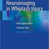 Functional Neuroimaging in Whiplash Injury: New Approaches 2nd ed. 2019 Edition