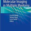 Molecular Imaging in Multiple Myeloma 1st ed. 2019 Edition