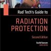 Rad Tech’s Guide to Radiation Protection (Rad Tech’s Guides’) 2nd Edition