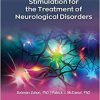 Electrical Brain Stimulation for the Treatment of Neurological Disorders 1st Edition