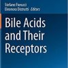 Bile Acids and Their Receptors (Handbook of Experimental Pharmacology) 1st ed. 2019 Edition