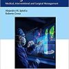 Ischemic Stroke Management: Medical, Interventional and Surgical Management 1st Edition