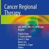 Cancer Regional Therapy: HAI, HIPEC, HILP, ILI, PIPAC and Beyond 1st ed. 2020 Edition