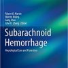Subarachnoid Hemorrhage: Neurological Care and Protection (Acta Neurochirurgica Supplement) 1st ed. 2020 Edition