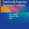 Urological Care for Patients with Progressive Neurological Conditions 1st ed. 2020 Edition