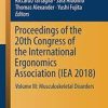 Proceedings of the 20th Congress of the International Ergonomics Association (IEA 2018): Volume III: Musculoskeletal Disorders (Advances in Intelligent Systems and Computing) 1st ed. 2019 Edition