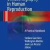 Managing Ultrasonography in Human Reproduction: A Practical Handbook 1st ed. 2017 Edition