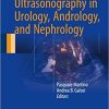 Atlas of Ultrasonography in Urology, Andrology, and Nephrology 1st ed. 2017 Edition