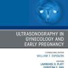 Ultrasonography in Gynecology and Early Pregnancy, An Issue of Obstetrics and Gynecology Clinics E-Book (The Clinics: Internal Medicine)