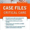 Case Files Critical Care, Second Edition 2nd Edition