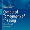 Computed Tomography of the Lung: A Pattern Approach (Medical Radiology) 2nd ed. 2018 Edition