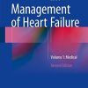 Management of Heart Failure: Volume 1: Medical 2nd ed
