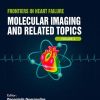 Frontiers in Heart Failure Volume 2: Molecular Imaging and Related Topics: Molecular Imaging and Related Topics