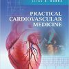 Practical Cardiovascular Medicine 1st Edition